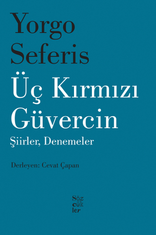 Üç Kırmızı Güvercin: Şiirler, Denemeler (Paperback)