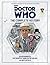 Doctor Who: The Complete History - Stories 150-152 Silver Nemesis, The Greatest Show In The Galaxy and Battlefield  (Doctor Who: The Complete History, #13)