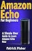 Amazon Echo: Amazon Echo Fo...