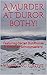 A Murder at Duror bothy!: F...