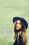 La collezionista di sogni by Valentina Bellucci