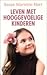Leven met hooggevoelige kinderen by Susan Marletta-Hart