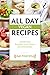 All Day Vegan Recipes