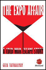 The Expo Affair: A Cold War Escape Story