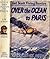 Over the Ocean to Paris (Ted Scott Flying Stories, #1)