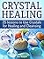 Crystal Healing: 25 lessons...