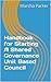 Handbook for Starting A Shared Governance Unit Based Council (Shared Governance Handbooks 4)