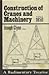 Rudimentary Treatise on the Construction of Cranes and Machinery (Classic Reprint)