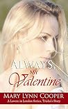Always, My Valentine by Mary Lynn Cooper