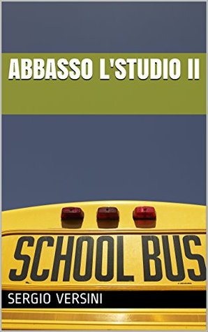 ABBASSO L'STUDIO II (Italian Edition)