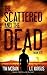 The Scattered and the Dead (The Scattered and the Dead, #0.5)