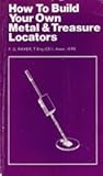 How To Build Your Own Metal And Treasure Locators
