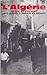 L'Algérie: Passé et Présent
