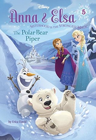 The Polar Bear Piper (Disney Frozen: Anna & Elsa, #5)