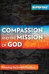 Compassion and the Mission of God by Rupen Das