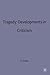 Tragedy: Developments in Cr...