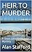 HEIR TO MURDER by Alan Stafford