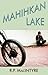 Mahihkan Lake by R.P. MacIntyre