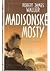 Madisonské mosty by Robert James Waller