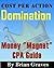 Cost Per Action Domination Unique Money "Magnet" CPA Guide