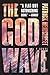 The God Wave (The God Wave Trilogy #1)