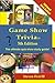 Game Show Trivia by Steven Ferrill