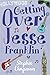 Getting Over Jesse Franklin