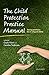 The Child Protection Practi...