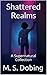 Shattered Realms: A Superna...