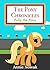 Children’s Books: The Pony Chronicles – Polly the Pony: Horse Books for Girls, Fantasy Books for Kids, Fairy Tales for Kids, Bedtime Stories for Kids Ages 3-8, Fables for Kids, Pony Stories