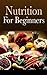 Nutrition For Beginners by Gary O'Brien