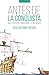 Antes de la conquista. Anécdotas, sucesos y relatos