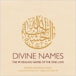Divine Names: The 99 Healing Names of the One Love