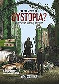 Can You Survive in a Dystopia?