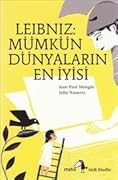 Leibniz: Mümkün Dünyaların En İyisi