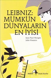 Leibniz: Mümkün Dünyaların En İyisi (Paperback)