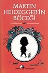 Martin Heidegger'in Böceği (Metis Küçük Filozoflar Dizisi, #10) Martin Heidegger'in Böceği (Metis Küçük Filozoflar Dizisi, #10)