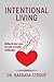 Intentional Living: finding the inner peace to create successful relationships