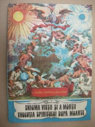 ENIGMA VIETII SI A MORTII. EVOLUTIA SPIRITULUI DUPA MOARTE (Unknown Binding)
