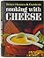 Better Homes And Gardens Cooking With Cheese