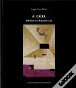 A Caixa - Metáfora e Arquitectura