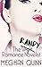 The Randy Romance Novelist by Meghan Quinn