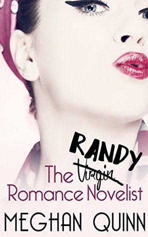 The Randy Romance Novelist (The Virgin Romance Novelist #2)