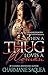 When A Thug Loves A Woman by Charmanie Saquea