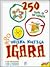 VELIKA KNJIGA IGARA - 250 igara za sve uzraste