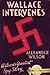 Wallace Intervenes (Wallace of the Secret Service, #8)
