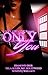 Only You (Dope Girlz Ink): ...