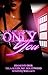 Only You (Dope Girlz Ink): Hot love & Love Lost compilation