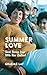 Summer Love: Short Stories ...