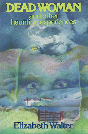 Dead woman, and other haunting experiences (Hardcover)